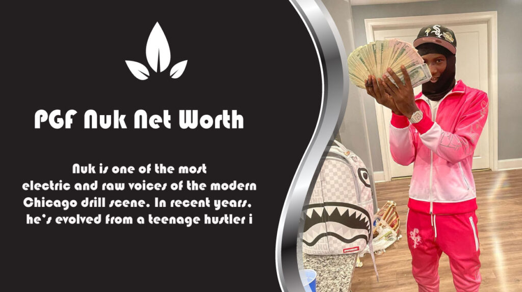 PGF Nuk Net Worth