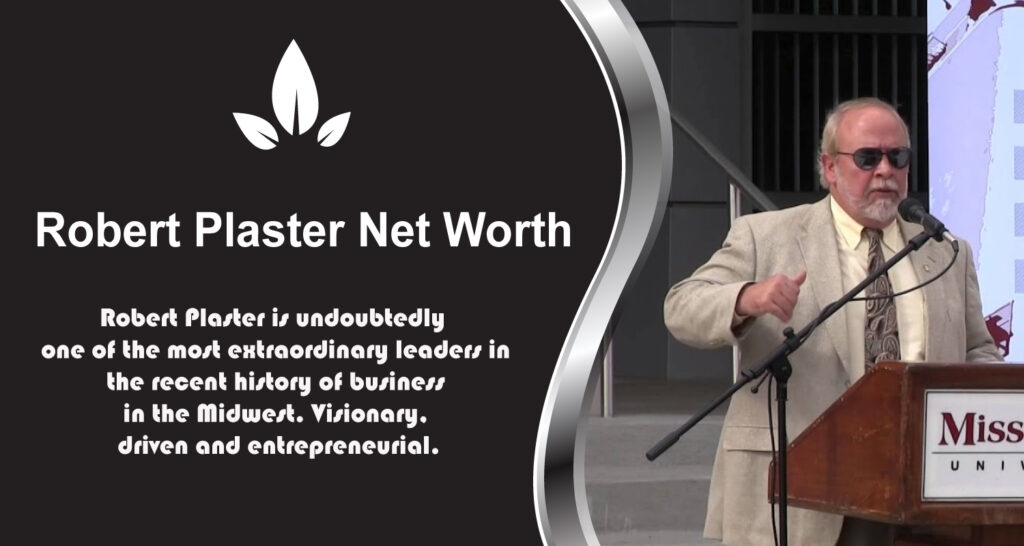 Robert Plaster Net Worth