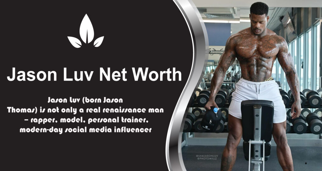 Jason Luv Net Worth