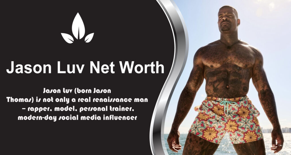 Jason Luv Net Worth