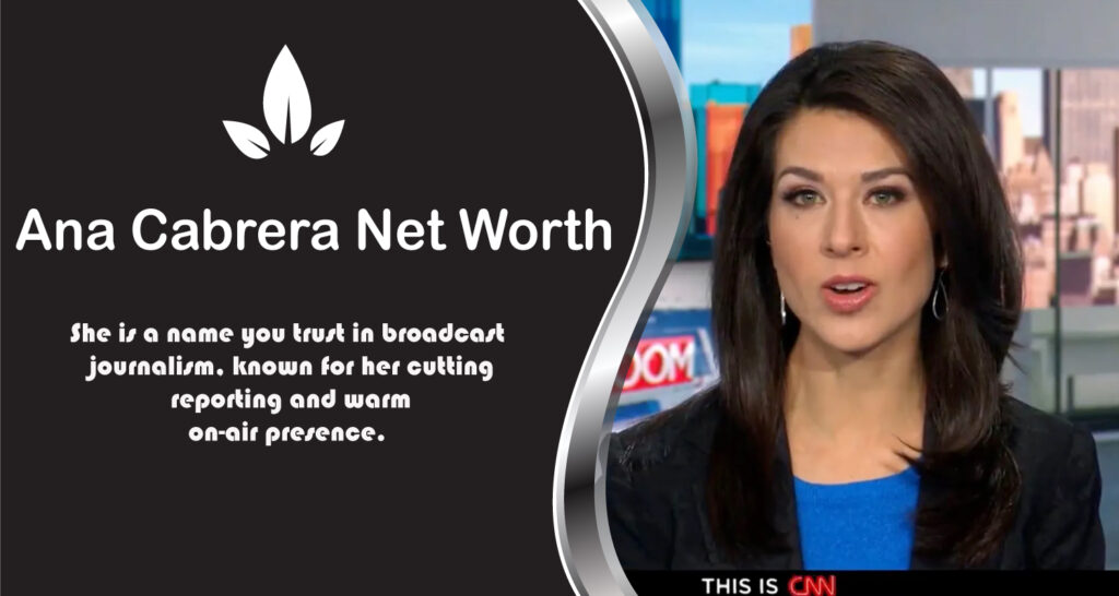 Ana Cabrera Net Worth