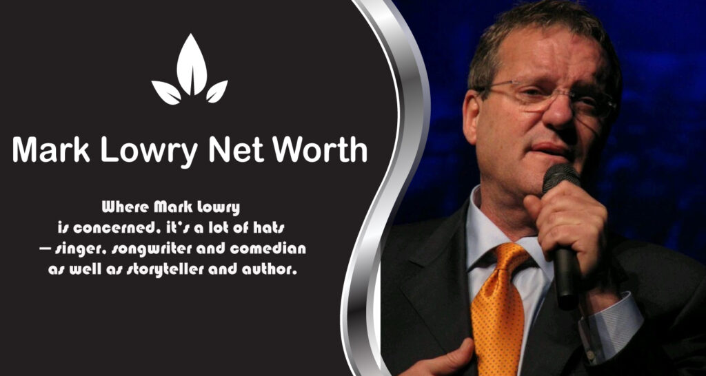 Mark Lowry Net Worth