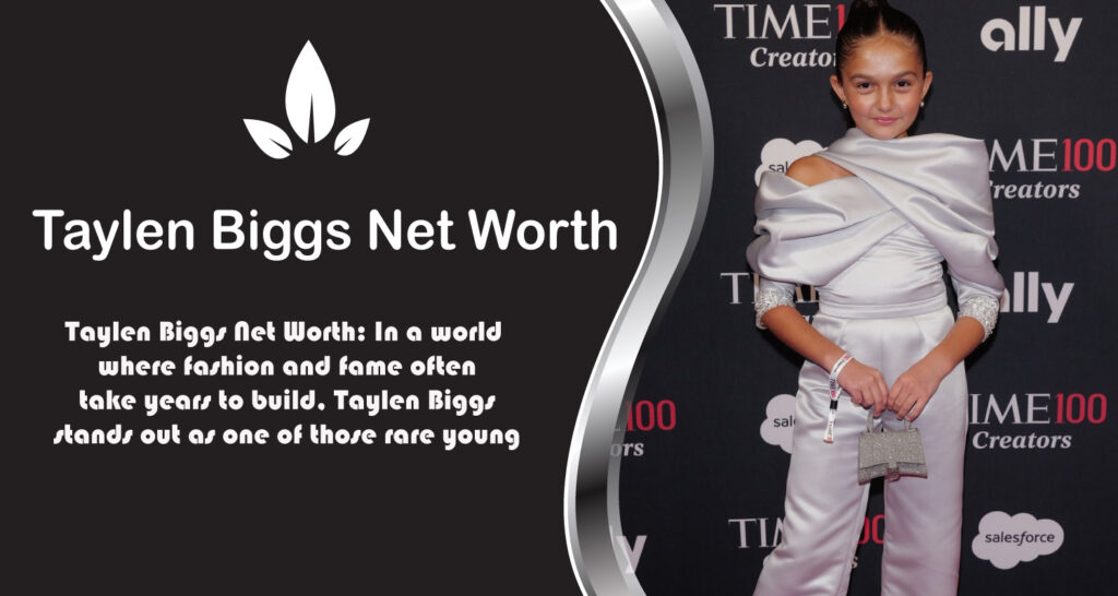Taylen Biggs Net Worth