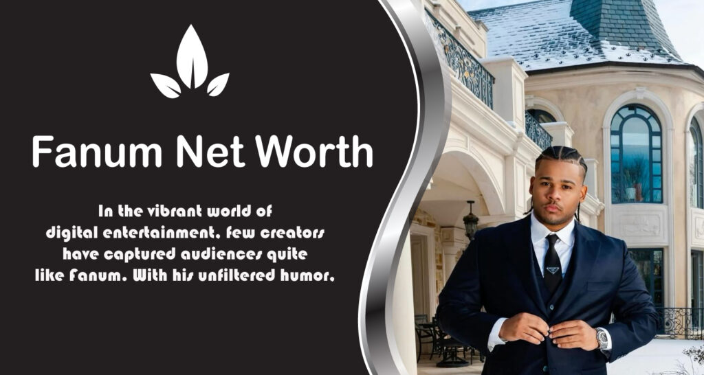 Fanum Net Worth