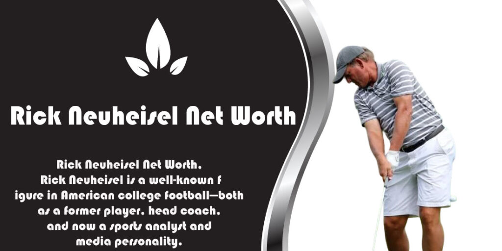 Rick Neuheisel Net Worth