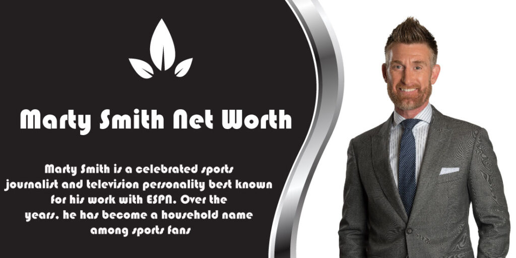 Marty Smith Net Worth