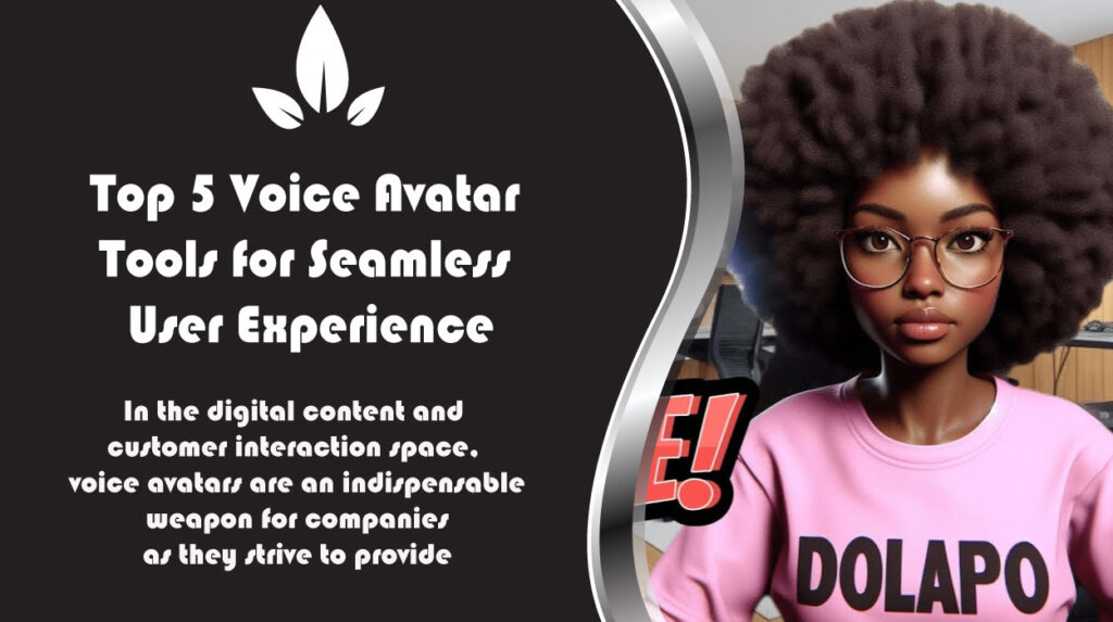 Top 5 Voice Avatar Tools for Seamless User Experience