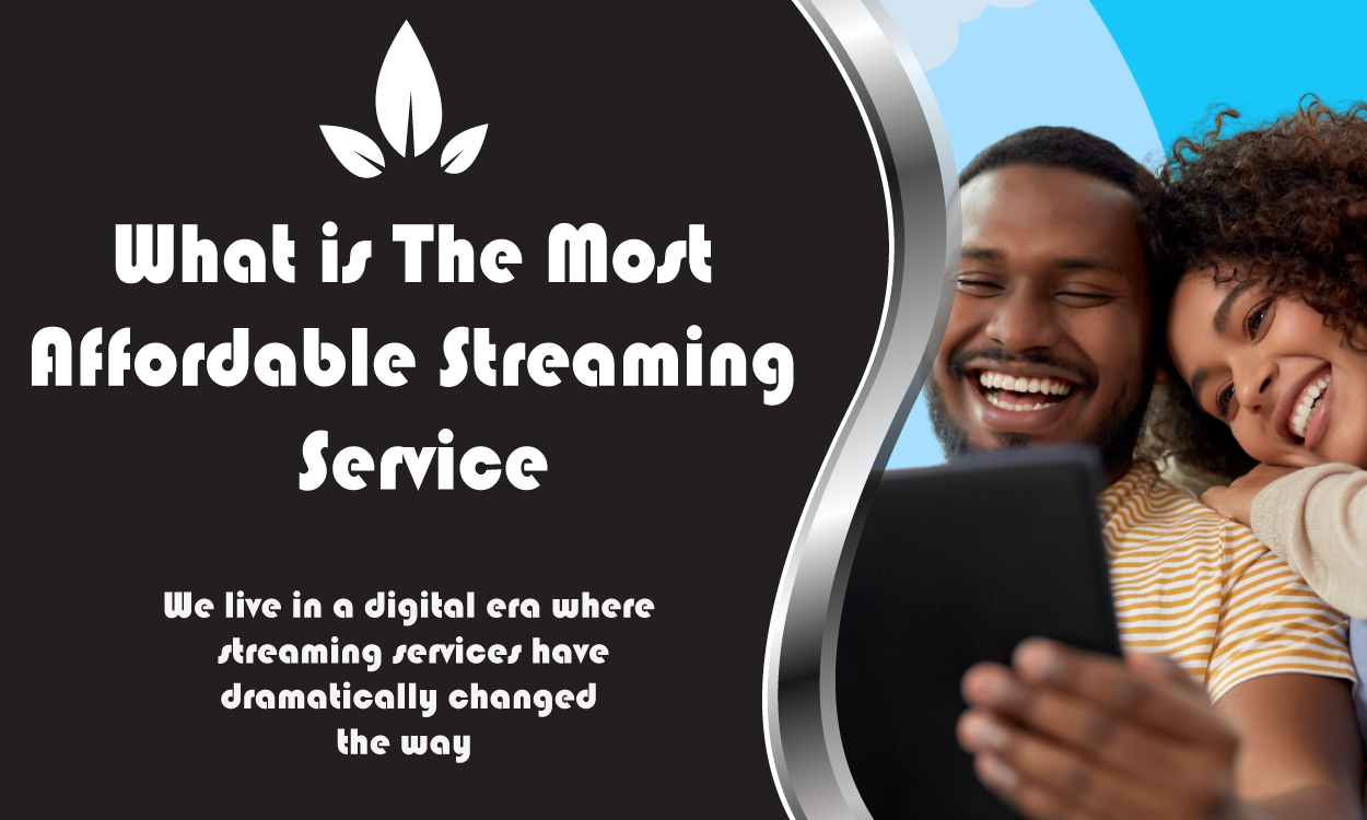 What is The Most Affordable Streaming Service