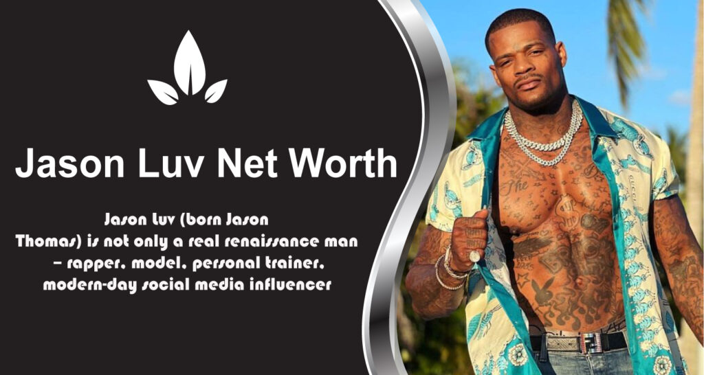 Jason Luv Net Worth