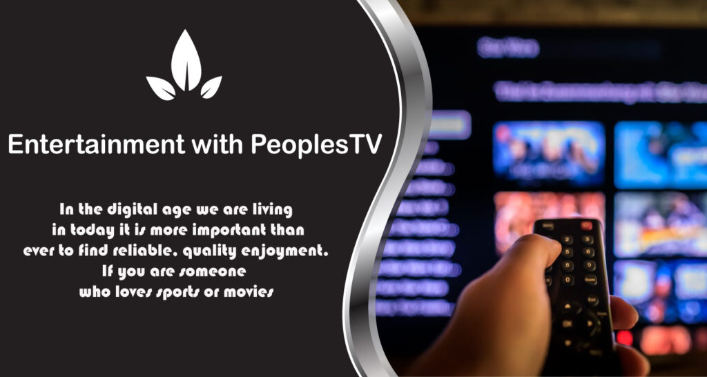 Unlock the World of Entertainment with PeoplesTV