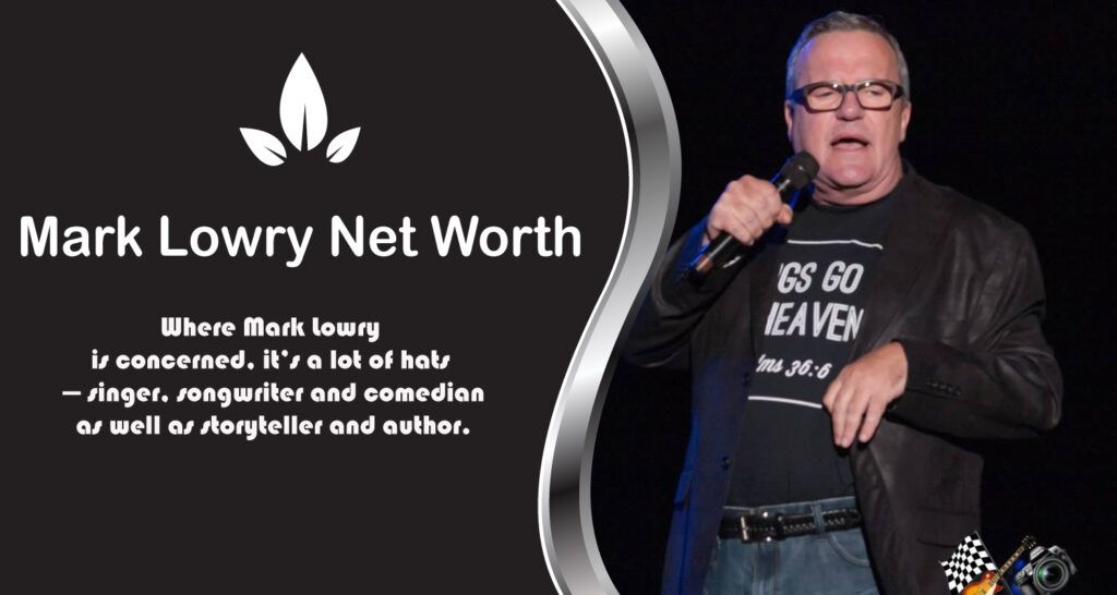 Mark Lowry Net Worth