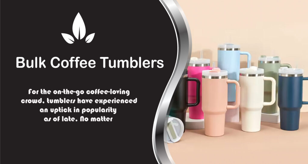 Bulk Coffee Tumblers