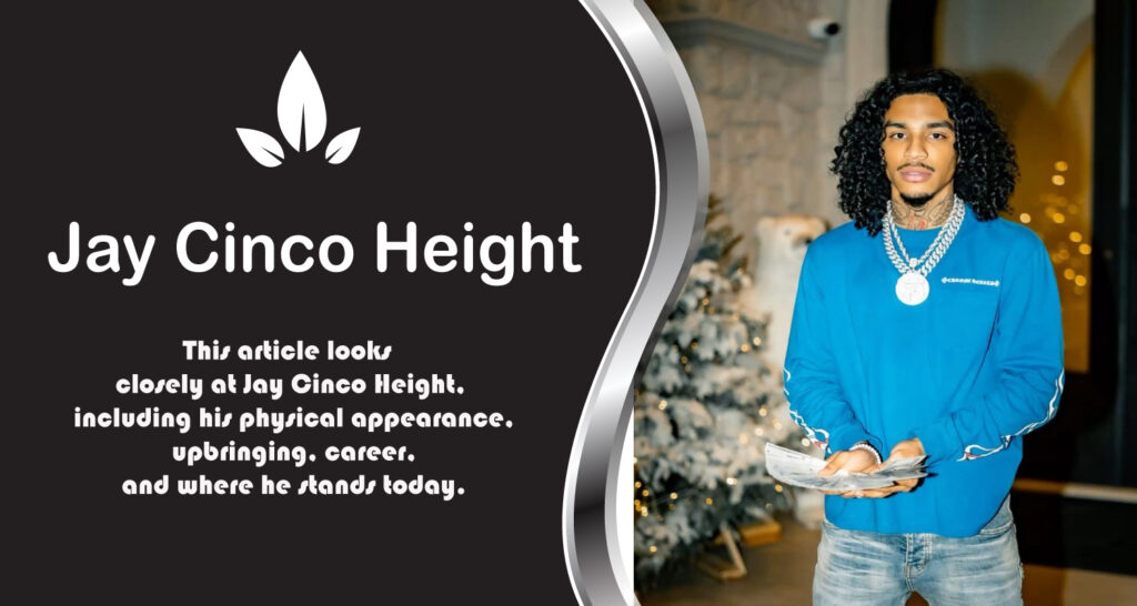 Jay Cinco Height