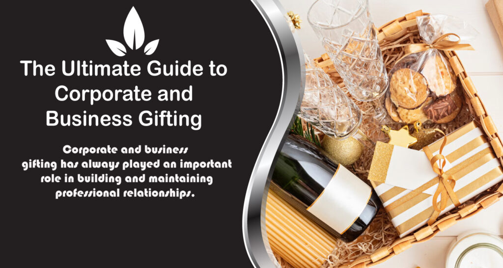 The Ultimate Guide to Corporate and Business Gifting 