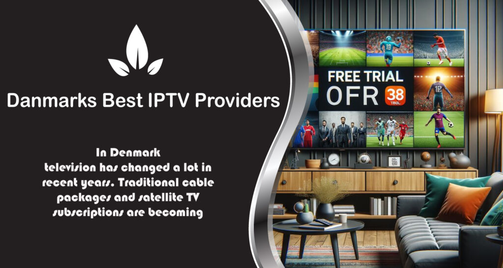 Danmarks Best IPTV Providers