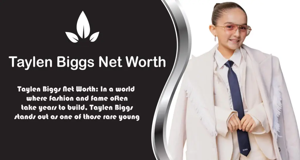 Taylen Biggs Net Worth