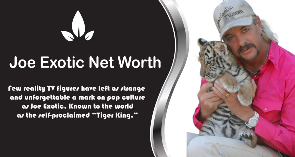 Joe Exotic Net Worth