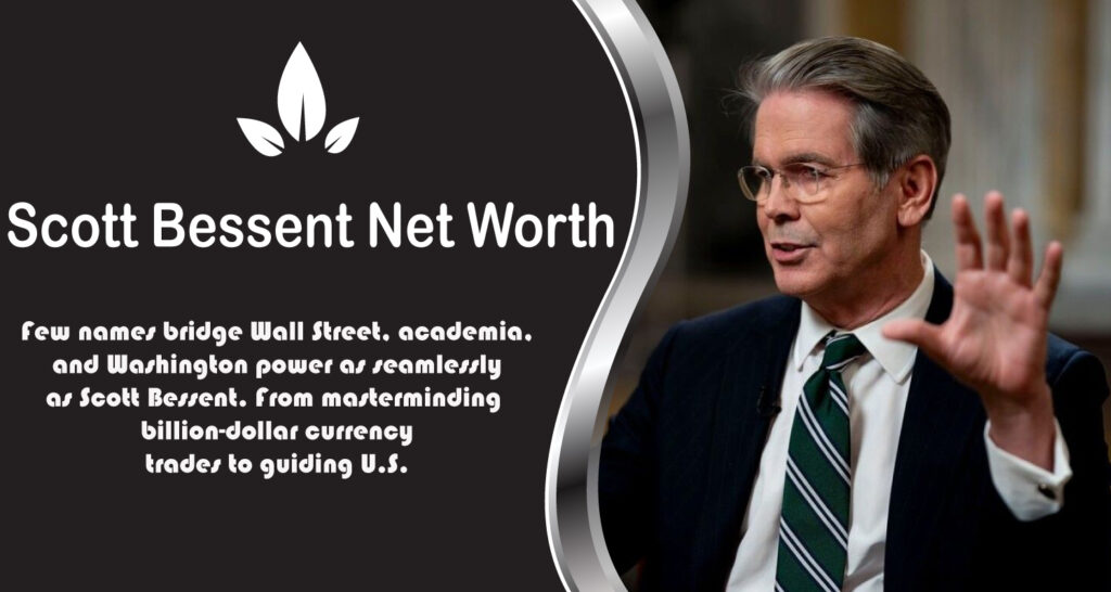 Scott Bessent Net Worth