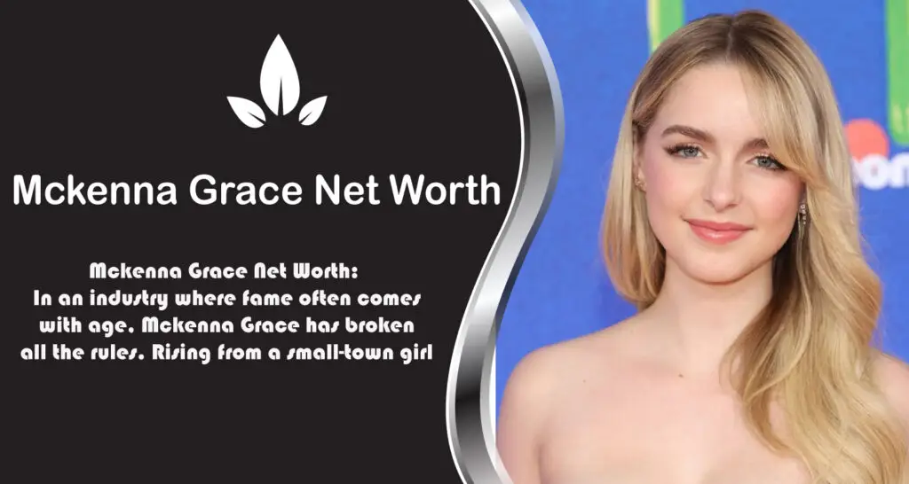 Mckenna Grace Net Worth