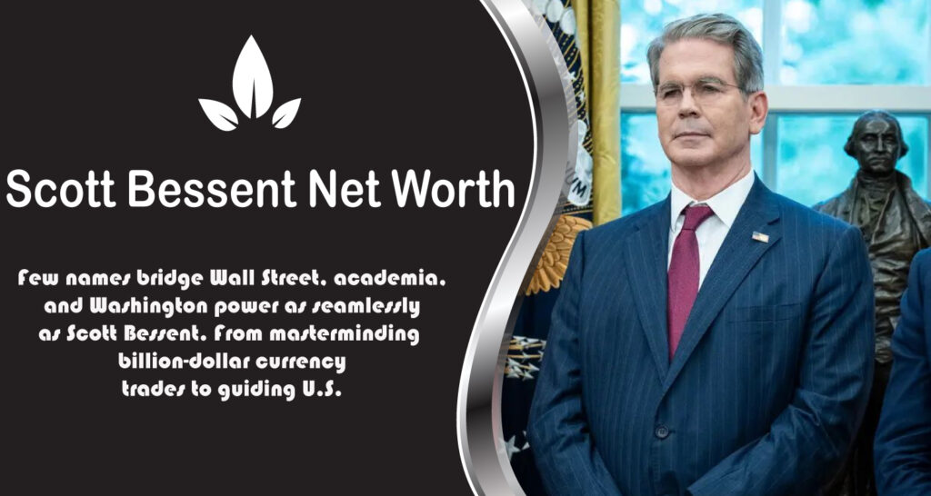 Scott Bessent Net Worth