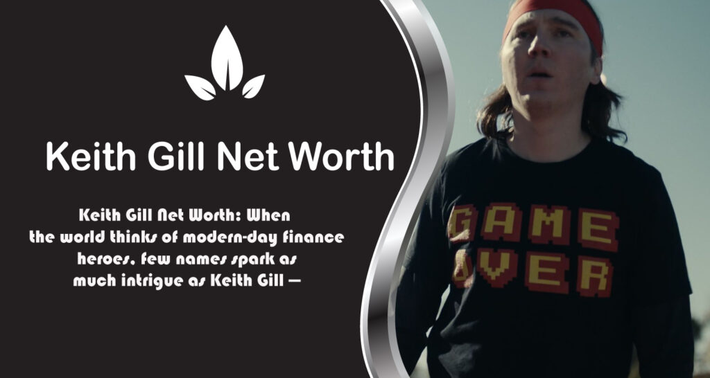 Keith Gill Net Worth