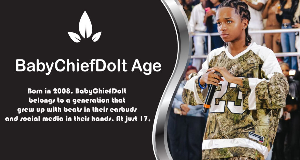 BabyChiefDoIt Age