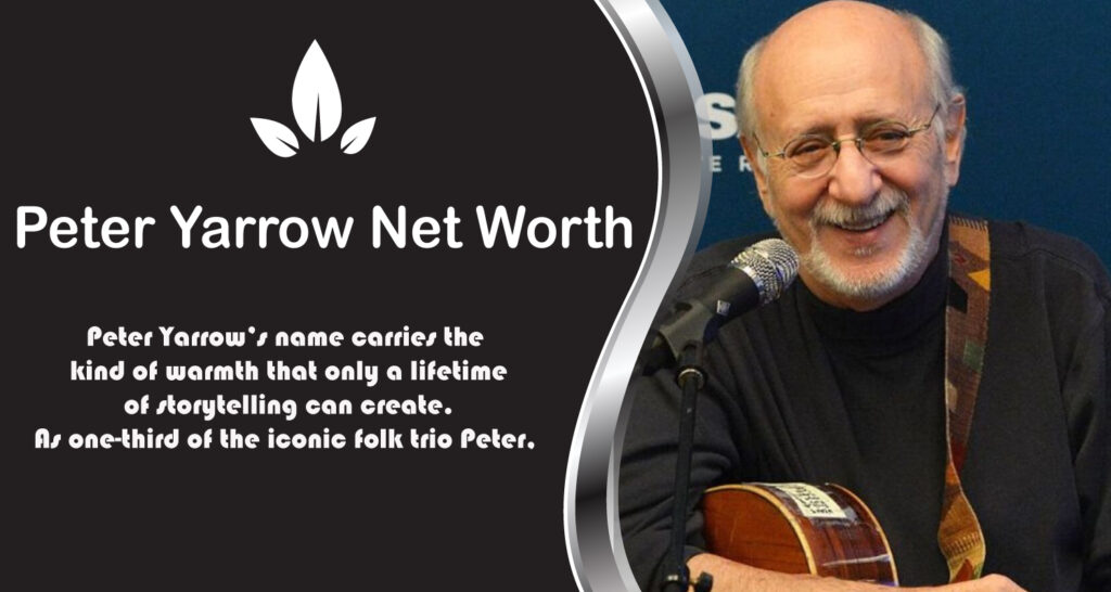 Peter Yarrow Net Worth