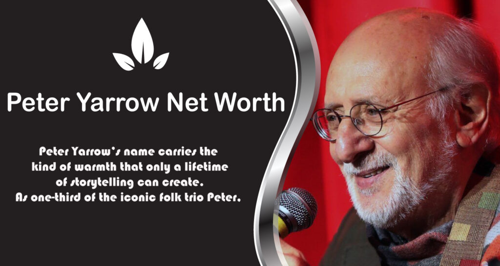Peter Yarrow Net Worth
