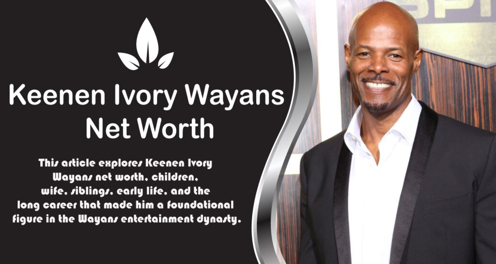 Keenen Ivory Wayans Net Worth