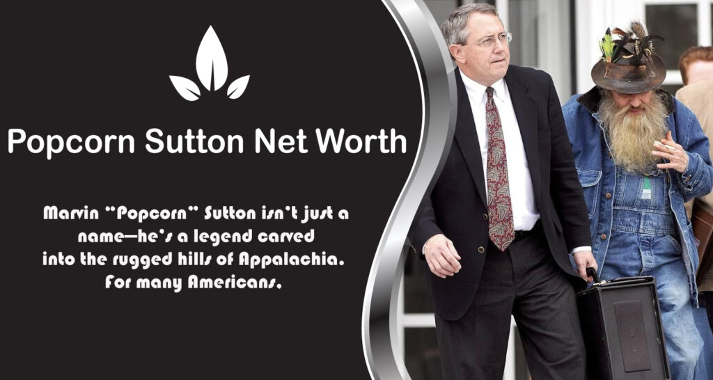 Popcorn Sutton Net Worth