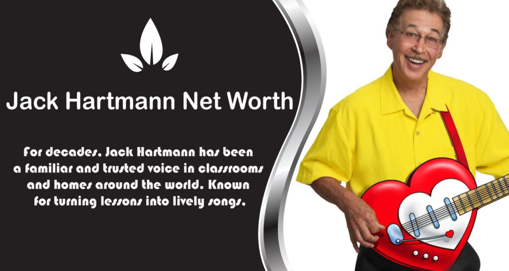 Jack Hartmann Net Worth, Age