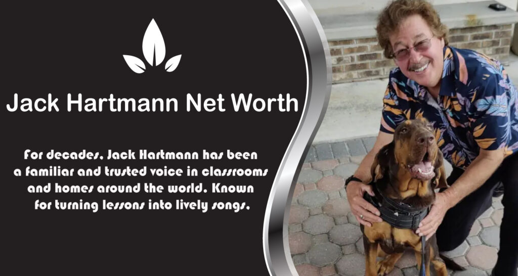 Jack Hartmann Net Worth