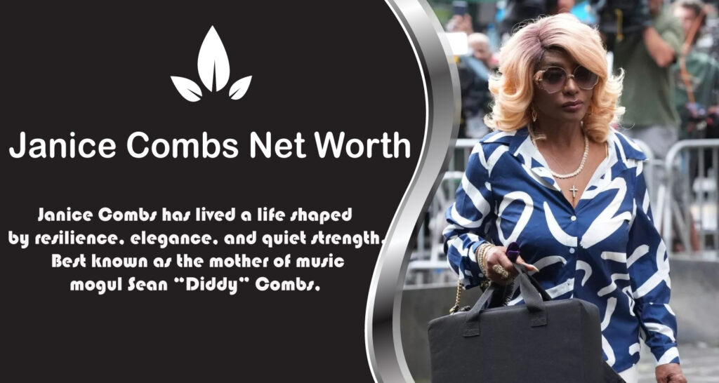 Janice Combs Net Worth