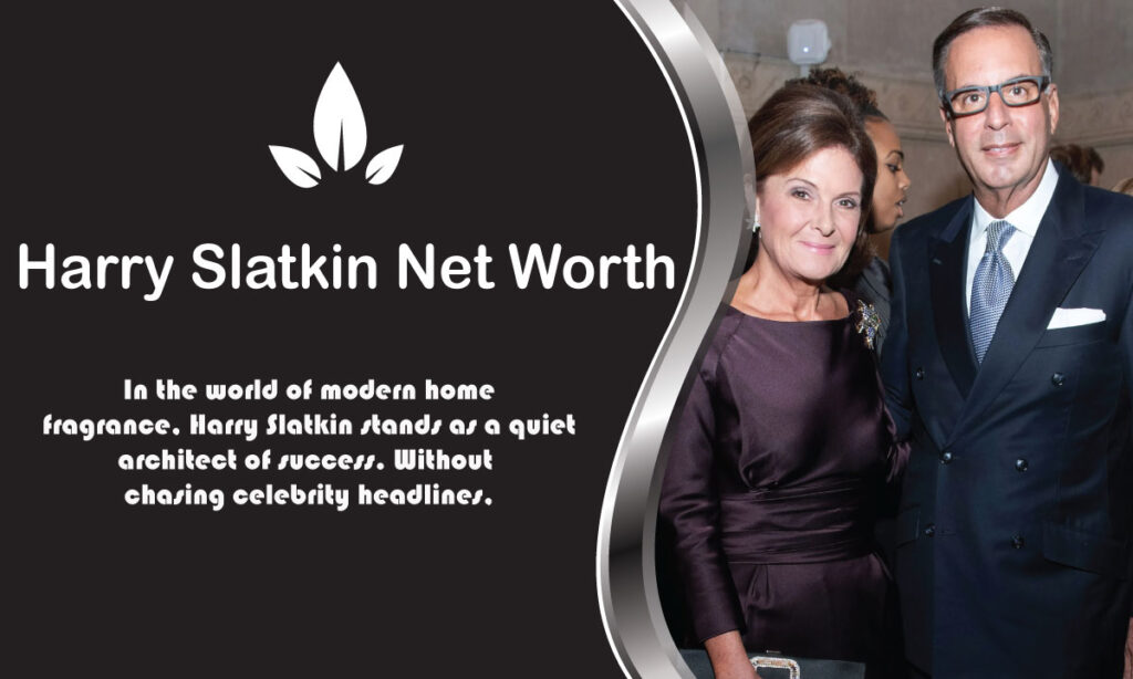 Harry Slatkin Net Worth