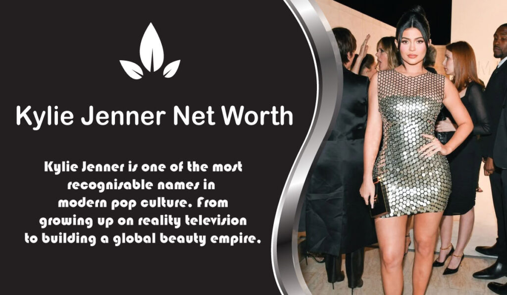 Kylie Jenner Net Worth