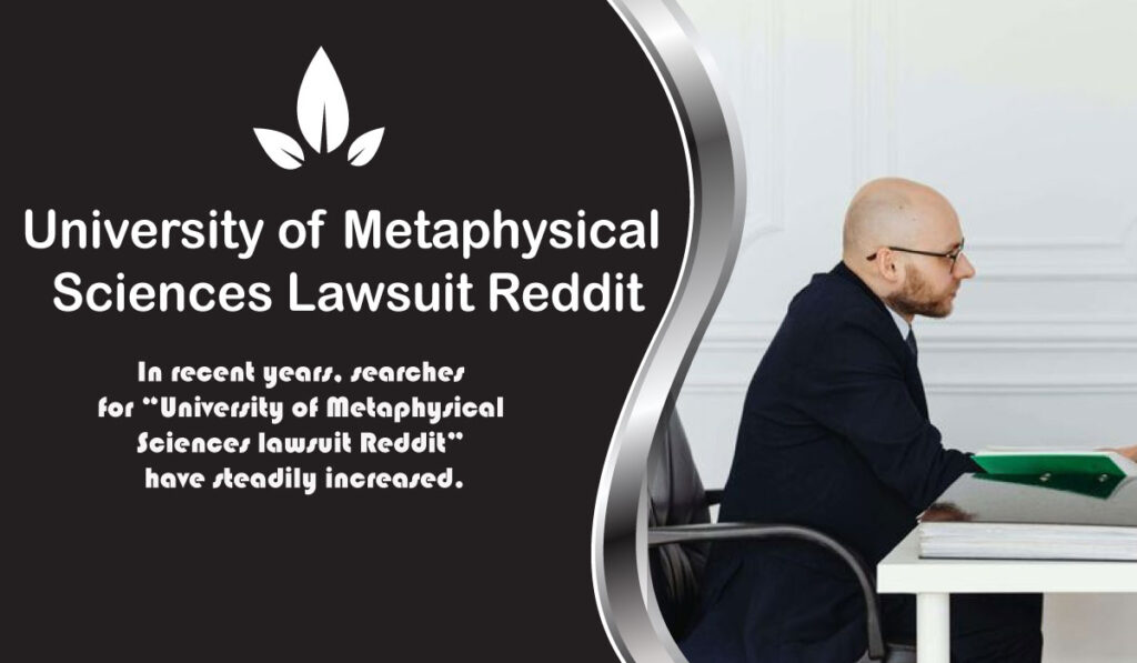 University of Metaphysical Sciences Lawsuit Reddit