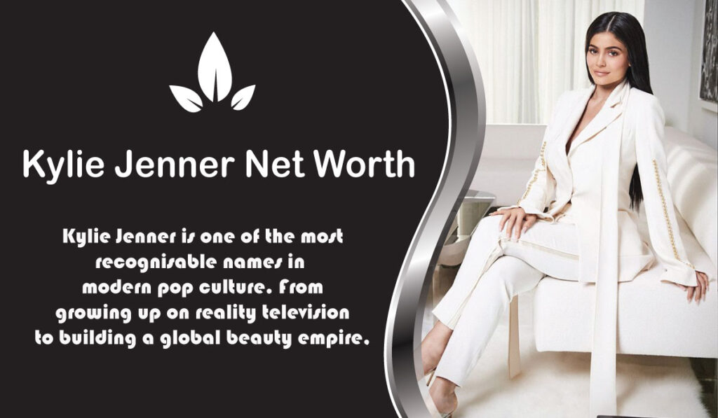 Kylie Jenner Net Worth
