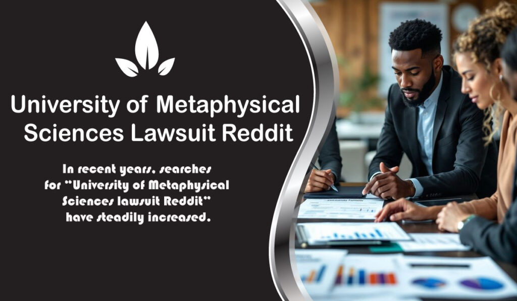 University of Metaphysical Sciences Lawsuit Reddit