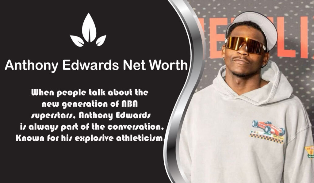 Anthony Edwards Net Worth