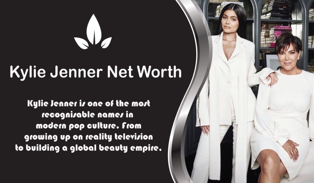 Kylie Jenner Net Worth