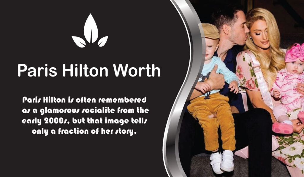 How Much Is Paris Hilton Worth
