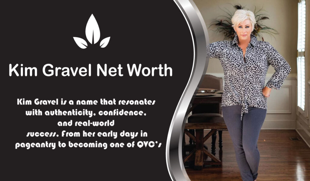 Kim Gravel Net Worth