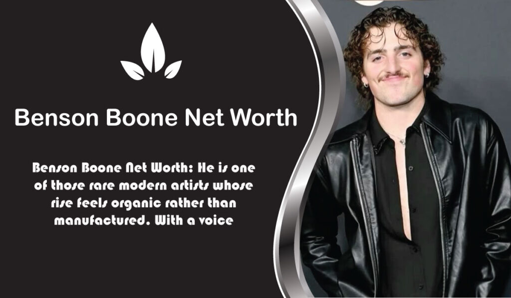 Benson Boone Net Worth