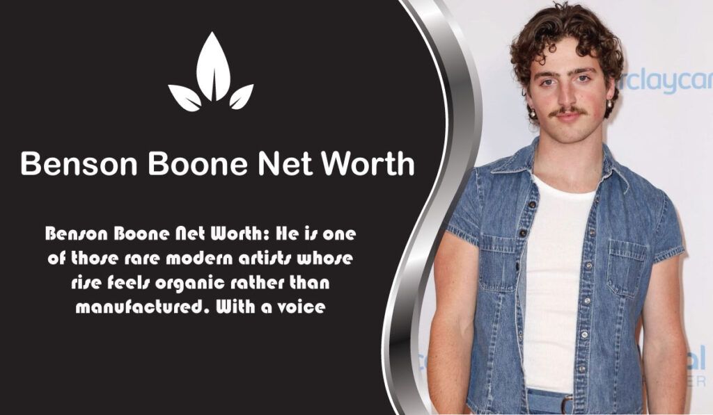 Benson Boone Net Worth