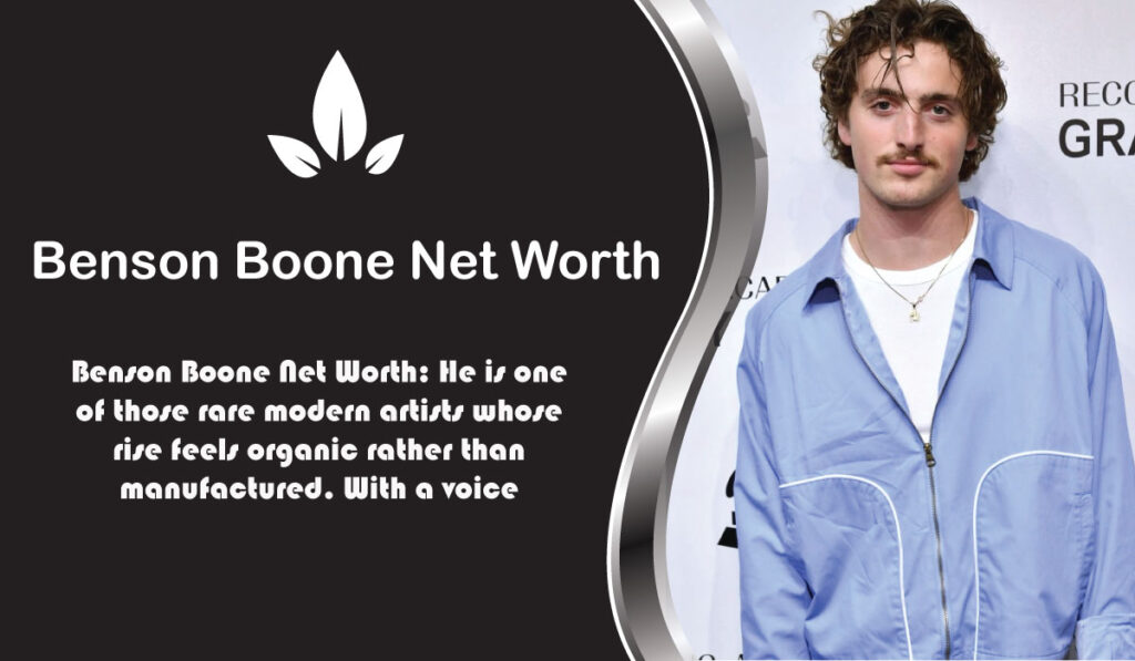 Benson Boone Net Worth