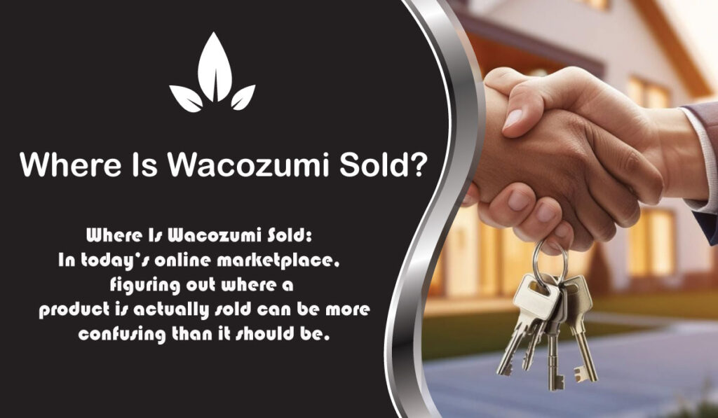 Where Is Wacozumi Sold