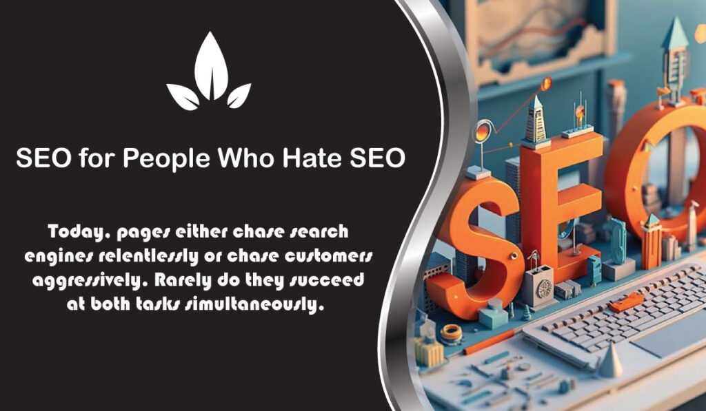 SEO for People Who Hate SEO