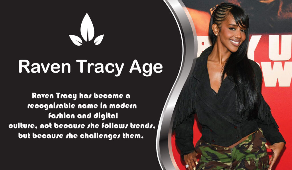 Raven Tracy Age