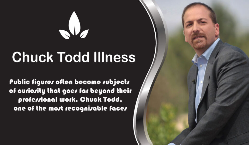 Chuck Todd Illness