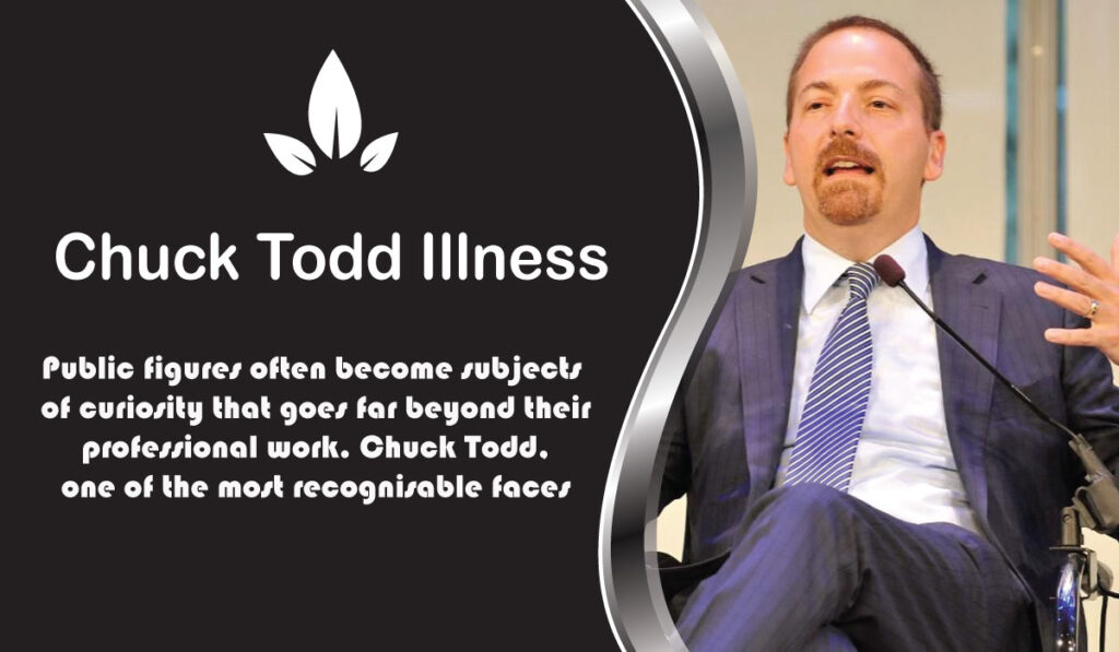 Chuck Todd Illness